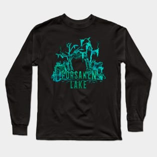 Beware the Forsaken Lake Long Sleeve T-Shirt